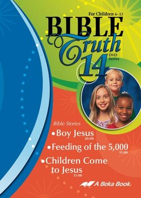 Abeka Bible Truth DVD #14: Boy Jesus, Feeding of 5,000, Children Come ...