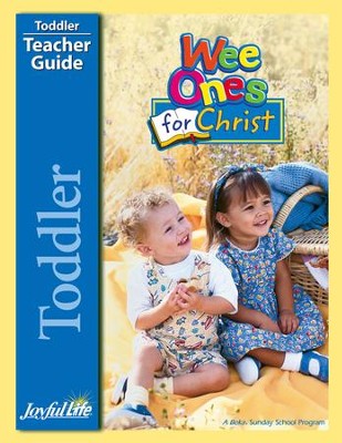 Toddler Teacher Guide: Wee Ones for Christ   - 