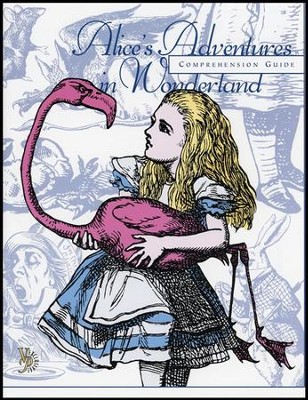 Alice's Adventures in Wonderland Comprehension Guide  -     By: Ned Bustard
