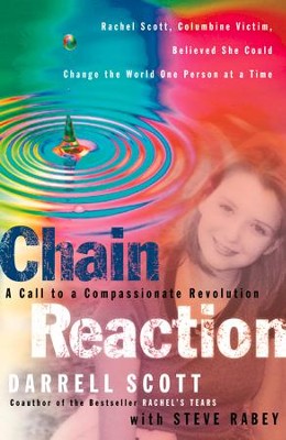 Chain Reaction: A Call to Compassionate Revolution - eBook  -     By: Darrell Scott, Steve Rabey
