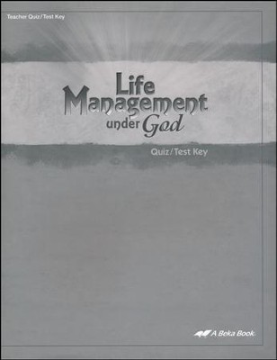 Abeka Life Management under God Quizzes & Tests Key   - 