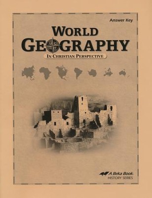 Abeka World Geography in Christian Perspective Answer Key ...