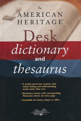 The American Heritage Desk Dictionary and Thesaurus  - 