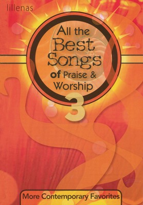 All the Best Songs of Praise & Worship 3   - 