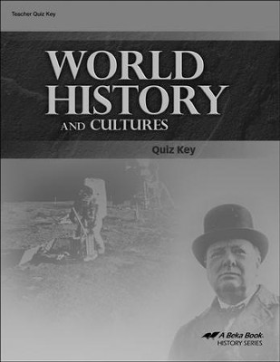 Abeka World History and Cultures Quiz Key   - 
