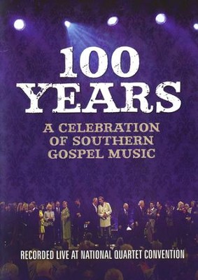 100 Years of Southern Gospel Music   - 