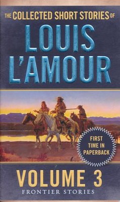 Frontier Stories: The Collected Short Stories of Louis l'Amour