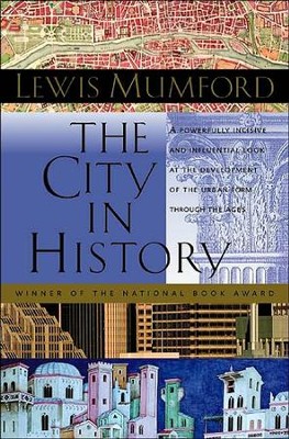 The City in History: Its Origins, Its Transformations, and Its ...