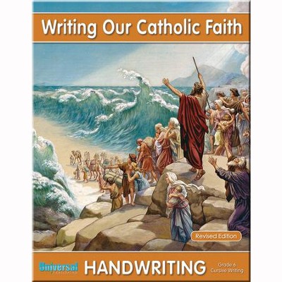 Writing Our Catholic Faith: Cursive, Grade 6  -     By: Thomas M. Wasylyk
