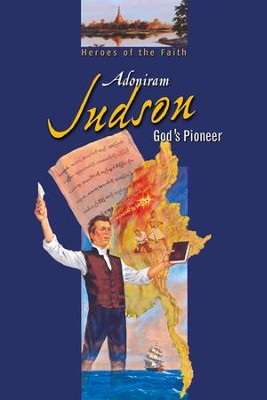Abeka Adoniram Judson: God's Pioneer   -     By: J. Mervin Hull
