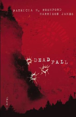 Deadfall - eBook  -     By: Patricia H. Rushford, Harrison James
