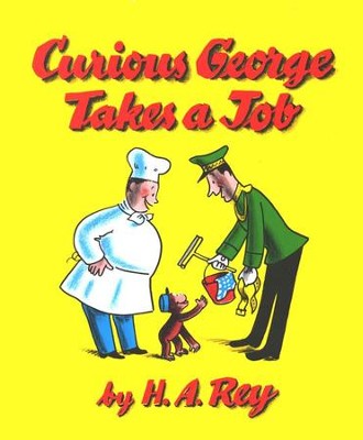 Curious George Takes a Job Softcover  -     By: H.A. Rey
