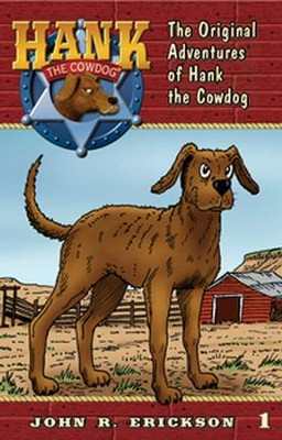 The Original Adventures of Hank the Cowdog #1   -     By: John R. Erickson
