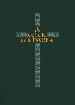 A Celtic Eucharist  -     By: Brendan O'Malley
