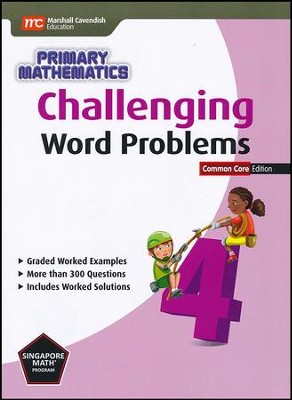 Challenging Word Problems in Primary Mathematics 4 Common Core Edition ...