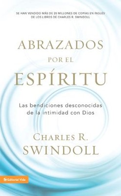 Acogidos por el Esp&iacute;ritu, eLibro  (Embraced by the Spirit, eBook)  -     By: Charles R. Swindoll
