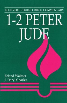 1-2 Peter, Jude: Believers Church Bible Commentary   -     By: Elmer A. Martens
