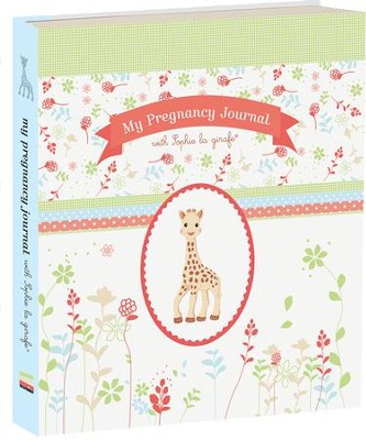My Pregnancy Journal with Sophie La Girafe  -     By: Sophie la Girafe
