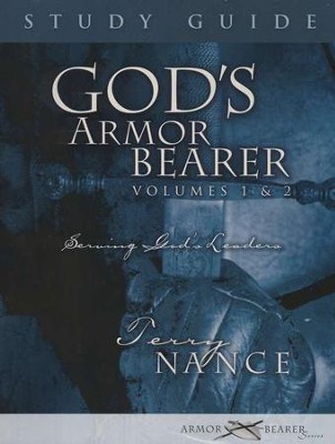 God's Armor Bearer, Volumes 1 & 2: Study Guide   -     By: Terry Nance
