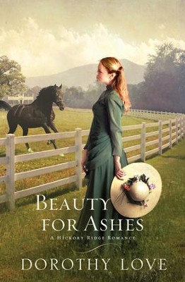 Beauty for Ashes - eBook  -     By: Dorothy Love
