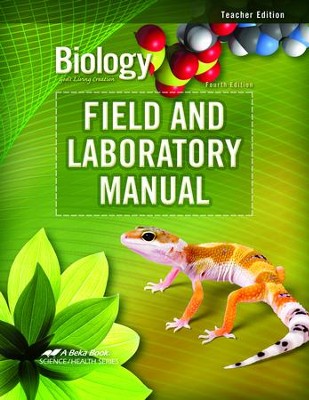 Abeka Biology: God's Living Creation Field and Laboratory  Manual Teacher's Edition (Updated Edition)  - 
