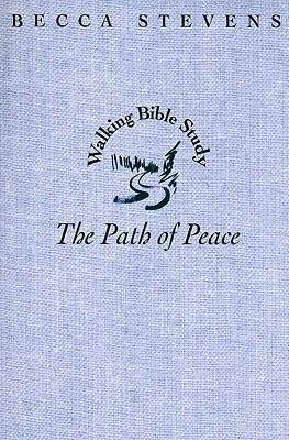 Walking Bible Study: The Path of Peace - eBook  -     By: Becca Stevens
