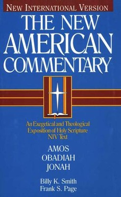 Amos, Obadiah, & Jonah: New American Commentary [NAC]   -     By: Billy K. Smith, Frank S. Page
