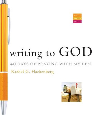 Writing to God: 40 Days of Praying with My Pen - eBook  -     By: Rachel Hackenberg
