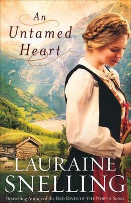 An Untamed Heart: The Prequel   -     By: Lauraine Snelling
