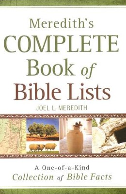 Meredith's Complete Book of Bible Lists: A One-of-a-Kind Collection of Bible Facts  -     By: J.L. Meredith
