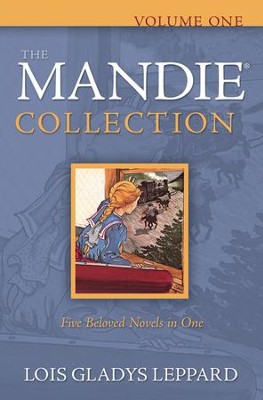 The Mandie Collection, Volume 1 (books 1-5)   -     By: Lois Gladys Leppard
