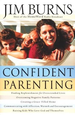 Confident Parenting  -     By: Jim Burns
