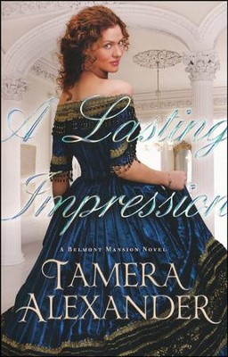 A Lasting Impression #1   -     By: Tamera Alexander
