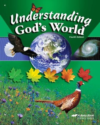 Abeka Understanding God's World, Fourth Edition   - 