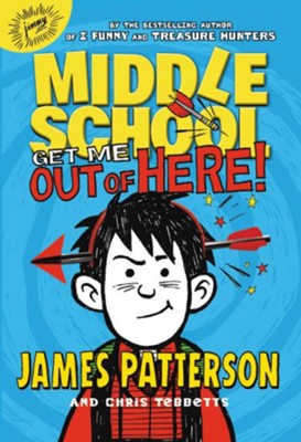 #2: Get Me out of Here!  -     By: James Patterson, Chris Tebbetts
    Illustrated By: Laura Park
