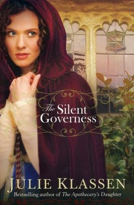 The Silent Governess  -     By: Julie Klassen
