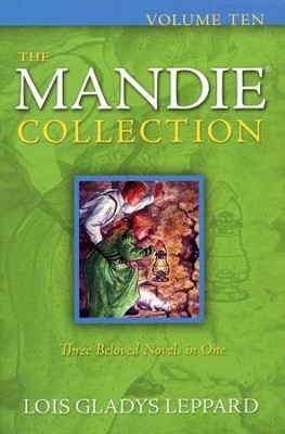 The Mandie Collection, Volume 10: Books 36-38  -     By: Lois Gladys Leppard
