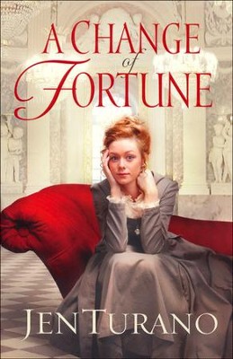 A Change of Fortune   -     By: Jen Turano
