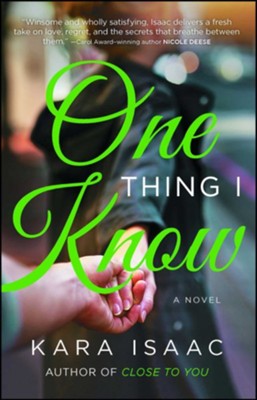 One Thing I Know  -     By: Kara Isaac
