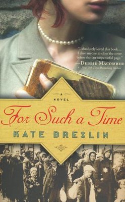 For Such a Time  -     By: Kate Breslin
