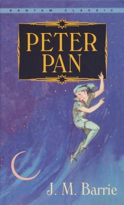Peter Pan   -     By: James Matthew Barrie

