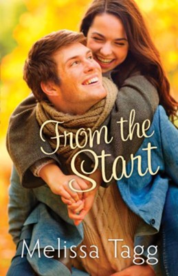 From the Start  -     By: Melissa Tagg
