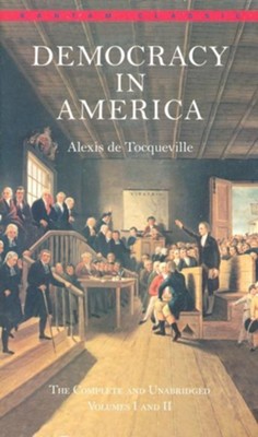 Democracy in America   -     By: Alexis de Tocqueville
