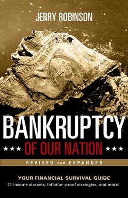 Bankruptcy of Our Nation, Revised and Expanded  -     By: Jerry Robinson
