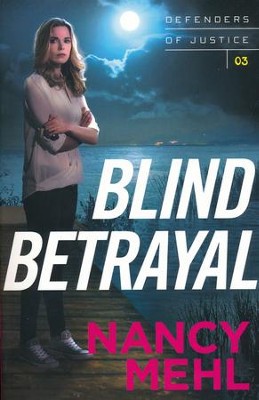Blind Betrayal #3  -     By: Nancy Mehl
