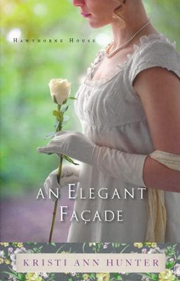 An Elegant Facade #2   -     By: Kristi Ann Hunter

