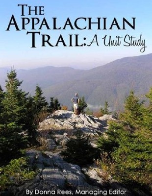 The Appalachian Trail: A Unit Study - PDF Download  [Download] -     By: The Old Schoolhouse
