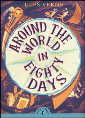 Around the World in Eighty Days   -     By: Jules Verne
