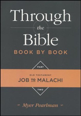 Through the Bible Job to Malachi    -     By: Myer Pearlman
