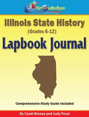 Illinois State History Lapbook Journal - PDF Download  [Download] -     By: Cyndi Kinney, Judy Trout
